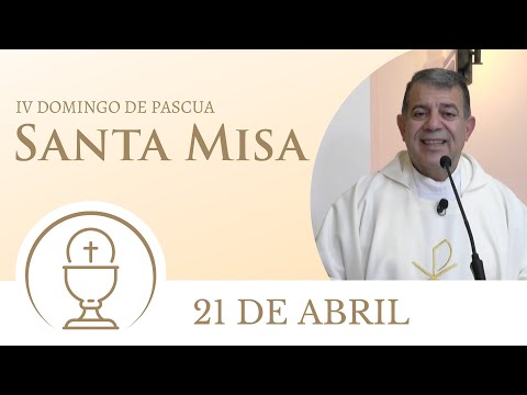 Santa Misa de hoy domingo 21 de abril 2024 | IV Domingo de Pascua
