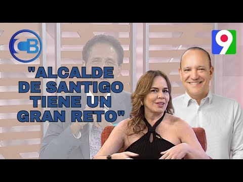 Brenda Sánchez: Alcalde de Santiago tiene un gran reto | Con Los Famosos