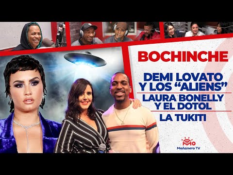Demi Lovato y los Extraterrestres - Laura se le tira al Dotol - La Tukiti - El Bochinche