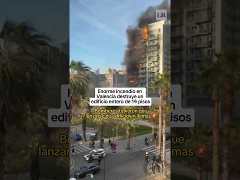 ENORME INCENDIO en Valencia DESTRUYE UN EDIFICIO ENTERO de 14 pisos #shorts #lr