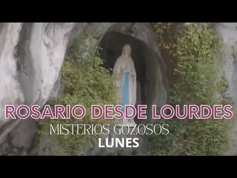 Santo Rosario  Virgen de Lourdes  MISTERIOS GOZOSOS  Lunes 24 de Junio de 2024