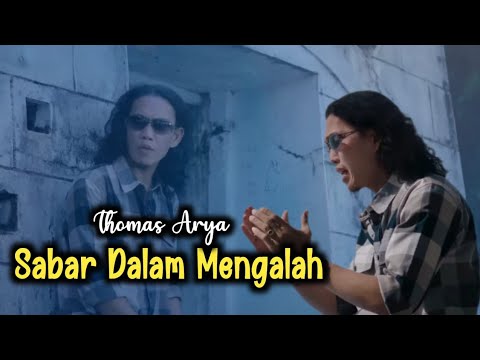 SABAR DALAM MENGALAH//Thomas Arya @ThomasArya81 @SineMart-i2p