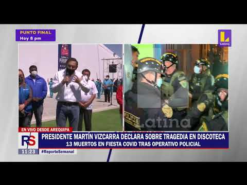 #ReporteSemanal (23-08-2020): Presidente Martin Vizcarra se pronuncia sobre fiestas COVID-19