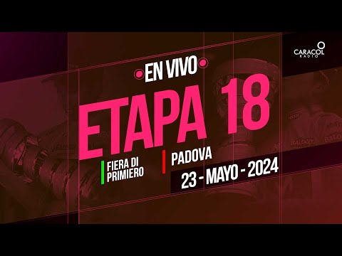 Giro de Italia 2024 EN VIVO: Etapa 18/ de 178 kilómetros entre FIERA DI PRIMIERO y PADOVA