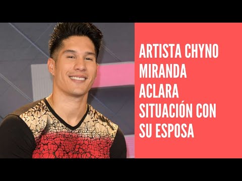 Chyno Miranda aclara personalmente los rumores de crisis con su esposa