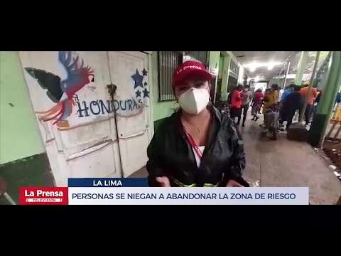 La Lima: Personas se niegan a abandonar la zona de riesgo