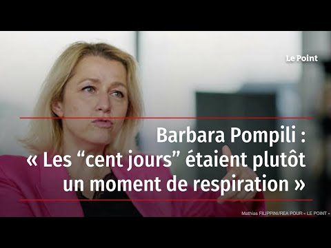 Barbara Pompili : « Les “cent jours” étaient plutôt un moment de respiration »