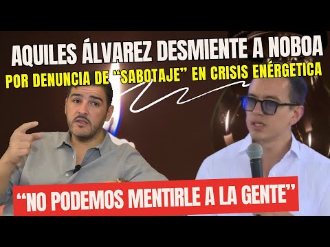 Aquiles Álvarez desmiente denuncia de sabotaje en sistema energético:No podemos mentirle a la gente