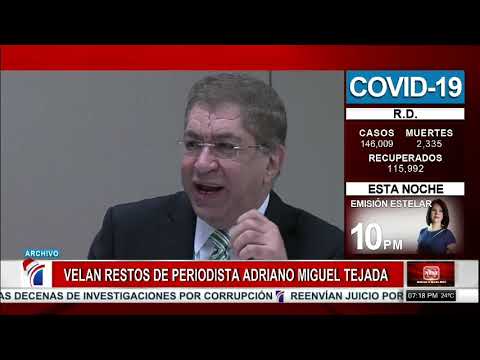 Velan restos de periodista Adriano Miguel Tejeda