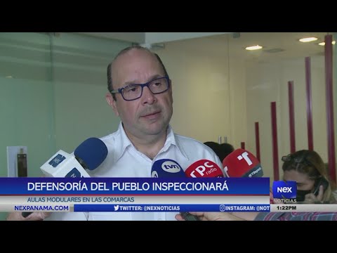 Defensoría del pueblo inspeccionará aulas modulares en las comarcas