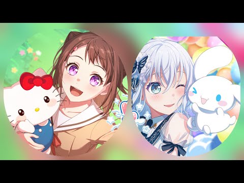 【バンドリ　ガルパ】みんなに届け！KAWAII♡Happy Party!Part1＆2♡ [サンリオコラボ🎀]