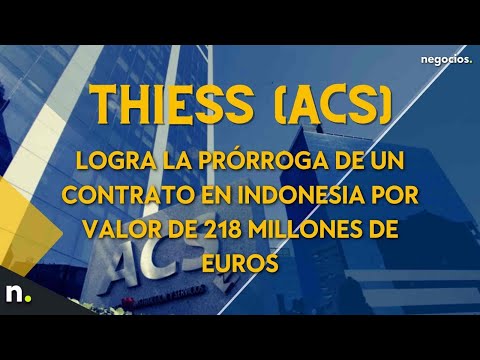 Thiess (ACS) logra la prórroga de un contrato en Indonesia por valor de 218 millones de euros