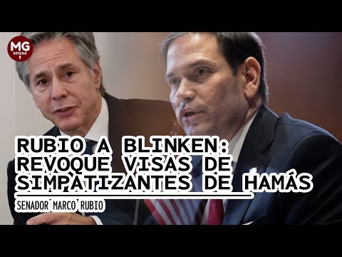 ATENCIÓN  SOLICITUD DE MARCO RUBIO A ANTONY BLINKEN