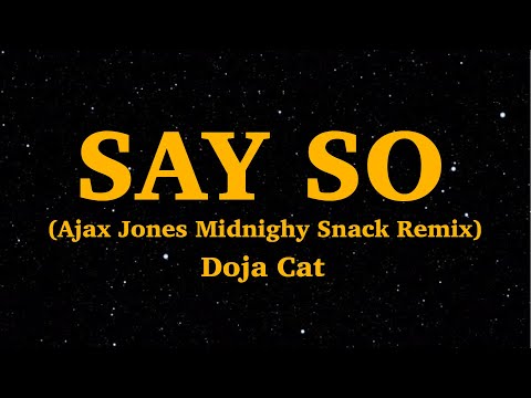 Doja Cat - Say So (Lyrics) [Jax Jones Midnight Snack Remix] | We Are Lyrics