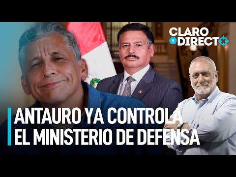 Antauro ya controla el Ministerio de Defensa | Claro y Directo con Álvarez Rodrich