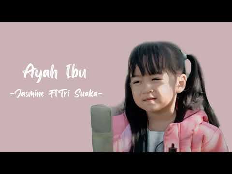 Ayah Ibu 1 Jam- Jasmine Ft. Tri Suaka - Top Trending 2023