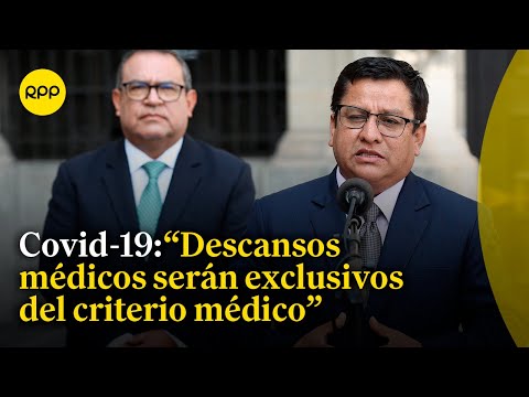 Ministro de Salud: Descanso médico en trabajadores por COVID-19 leve ya no será obligatorio