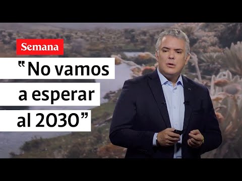“30 por ciento de la nación será declarada área protegida en 2022”: Iván Duque | Videos Semana