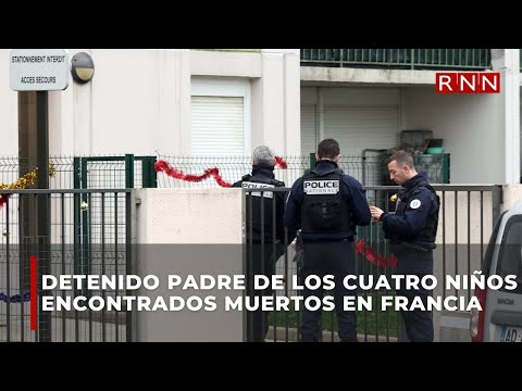 Detenido el padre de los cuatro niños encontrados muertos junto a su madre en Francia