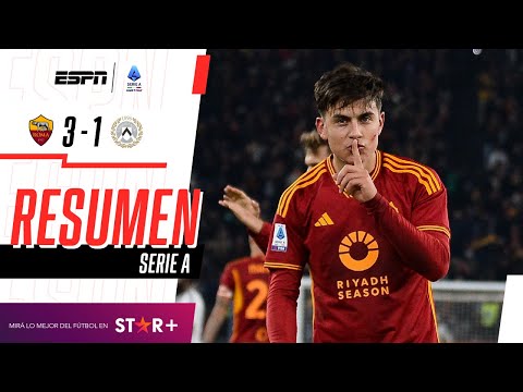 ¡GOLAZO DE DYBALA PARA DARLE EL TRIUNFO A LA LOBA SOBRE EL FINAL! | Roma 3-1 Udinese | RESUMEN