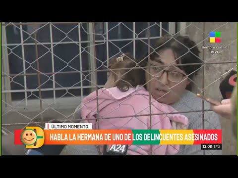 Habló la hermana de uno de los delincuentes asesinados en Quilmes