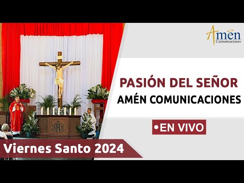 PASIÓN DEL SEÑOR 2024 | AMÉN COMUNICACIONES (((EN VIVO))) | VIERNES SANTO 29 MARZ0