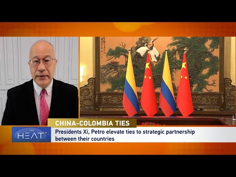 The Heat: China-Colombia Ties