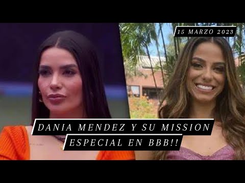 Dania Mendez Entra A BBB Para Una Mision Especial || 15-3-2023 || #lcdlf3