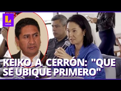 Keiko Fujimori responde a Vladimir Cerrón por Asamblea Constituyente: Que se ubique primero