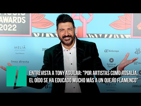 Tony Aguilar: Por artistas como Rosalía, el oído se ha educado mucho más a un quejío flamenco