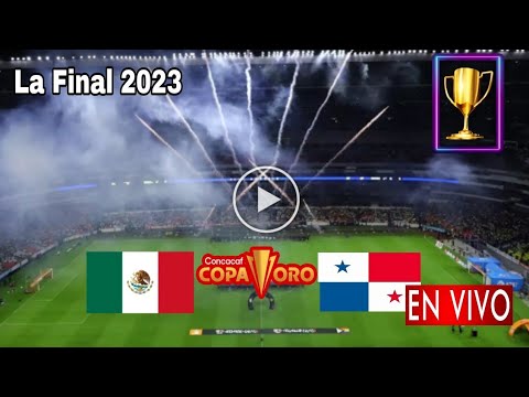 En Vivo: México vs. Panamá, donde ver, a que hora juega México vs. Panamá La Final Copa Oro 2023