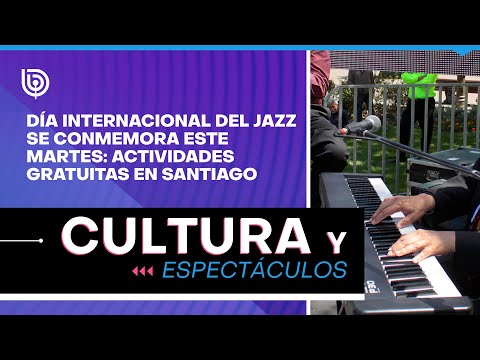 Día Internacional del Jazz se conmemora este martes: actividades gratuitas en Santiago
