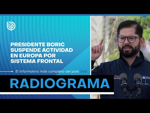 PRESIDENTE BORIC suspende actividad en Europa por SISTEMA FRONTAL