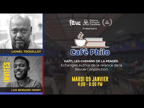 Café Philo | Haïti , Le chemins de la pensée. Échanges autour de la relance de la Revue Conjonction