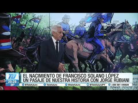 #Especial  - El nacimiento de Francisco Solano López