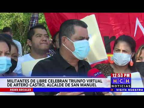 Militantes de Libre celebran virtual triunfo de Arturo Castro por alcaldía de San Manuel