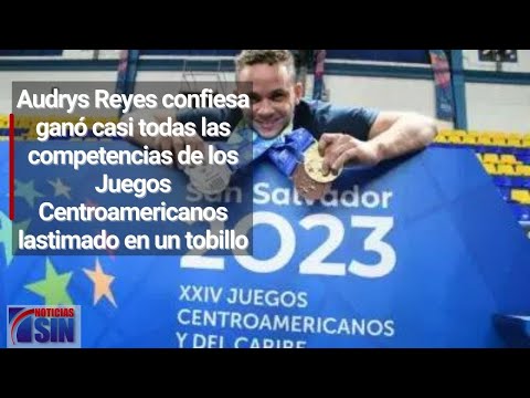 Entrevista a dominicano Audrys Nin Reyes, conquistó los XXIV Juegos Centroamericanos y del Caribe
