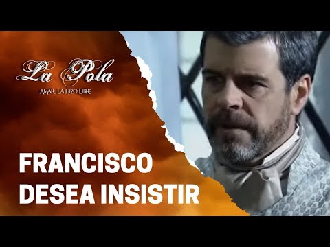 Francisco debe tomar medidas desesperadas  | La Pola