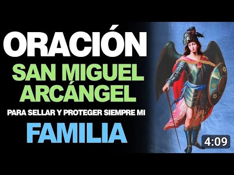 ORACIÓN A SAN MIGUEL ARCÁNGEL INVOCANDO SU PROTECCIÓN.  MIÉRCOLES 13 NOVIEMBRE DE 2024