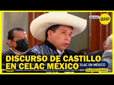 Pedro Castillo en Celac: “Perú tendrá relaciones con todos los países sin ninguna discriminación”