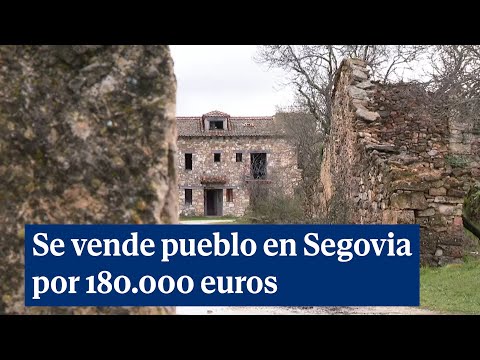 Se vende pueblo en Segovia por 180 000 euros y está a una hora de Madrid