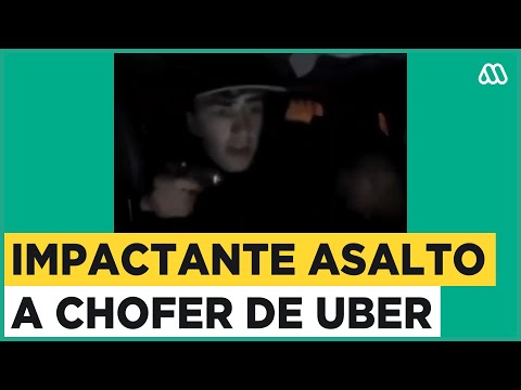 Asaltan a conductor de Uber: Video muestra como fue el impactante robo