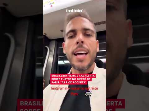 BRASILEIRO FAZ ALERTA SOBRE 'BATEDORES DE CARTEIRA' NO METRÔ DE PARIS: OLHA OS PICK POCKETS