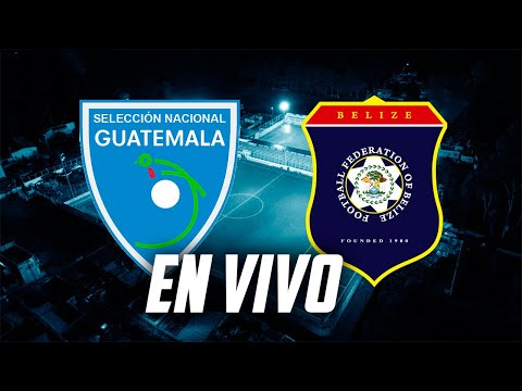 GUATEMALA CONTRA BELICE U20 EN VIVO PREVIA Y REACCION