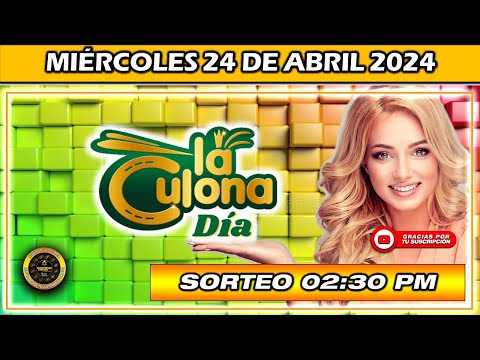 Resultado de LA CULONA DIA del MIÉRCOLES 24 de Abril del 2024 #chance #culonadia
