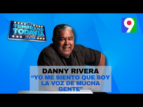 Danny Rivera: “Yo me siento que soy la voz de mucha gente” | Es Temprano Todavía