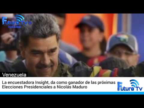 La encuestadora Insight, da como ganador de las próximas Elecciones Presidenciales a Nicolás Maduro
