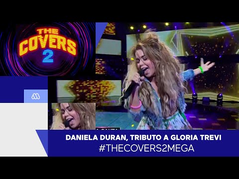 The Covers 2 / Daniela Duran, tributo a Gloria Trevi / Mega