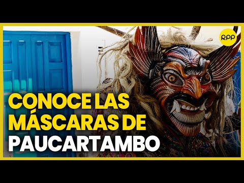 Paucartambo: Conoce las máscaras para la fiesta de la Virgen del Carmen #nuestratierra