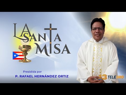 Santa Misa de Hoy Martes, 14 de Junio de 2021